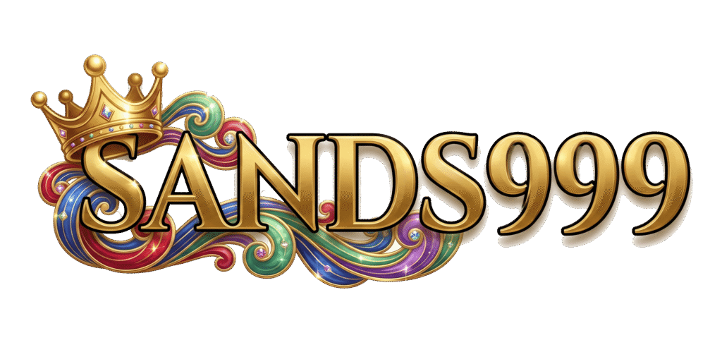 sands999 เว็บรวมเกมสล็อตอันดับหนึ่ง ระบบออโต้ที่ทันสมัยที่สุดในไทย
